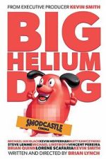Watch Big Helium Dog Goojara