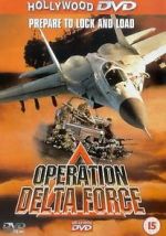 Watch Operation Delta Force Goojara