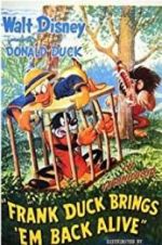 Watch Frank Duck Brings \'em Back Alive Goojara