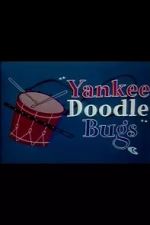 Watch Yankee Doodle Bugs (Short 1954) Goojara