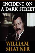 Watch Incident on a Dark Street Goojara