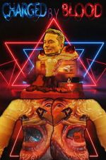 Watch CHARGED BY BLOOD Goojara