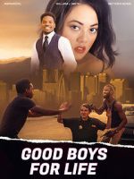 Watch Good Boys for Life Goojara