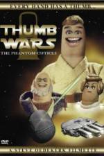 Watch Thumb Wars: The Phantom Cuticle Goojara