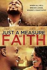 Watch Just a Measure of Faith Goojara