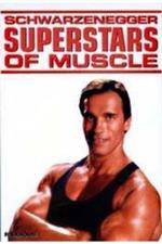 Watch Superstars Of Muscle  Schwarzenegger Goojara