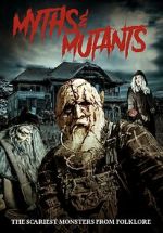 Watch Myths & Mutants Goojara