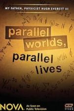 Watch Parallel Worlds, Parallel Lives Goojara