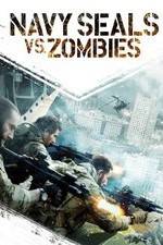 Watch Navy Seals vs. Zombies Goojara