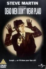 Watch Dead Men Don't Wear Plaid Goojara