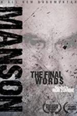 Watch Charles Manson: The Final Words Goojara