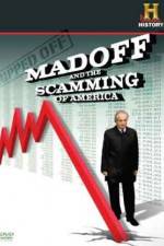 Watch Ripped Off Madoff and the Scamming of America Goojara