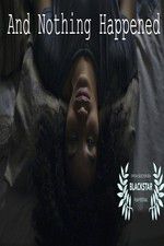 Watch And Nothing Happened Goojara