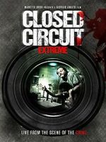 Watch Closed Circuit Extreme Goojara