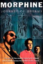 Watch Morphine: Journey of Dreams Goojara
