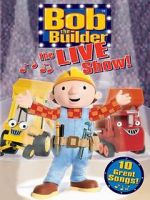 Watch Bob the Builder: The Live Show Goojara