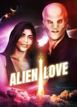 Watch Alien Love Goojara