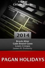 Watch Pagan Holidays Goojara