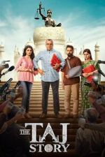 Watch The Taj Story Goojara