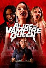 Watch Alice and the Vampire Queen Goojara