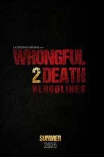 Watch Wrongful Death 2: Bloodlines Goojara