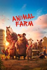 Watch Animal Farm Goojara