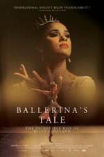 Watch A Ballerina's Tale Goojara