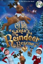 Watch Elf Pets: Santa\'s Reindeer Rescue Goojara