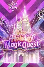 Watch Disney\'s Holiday Magic Quest (TV Special 2021) Goojara