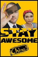Watch Stay Awesome, China! Goojara