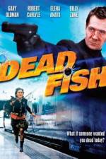 Watch Dead Fish Goojara