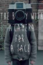 Watch The Boy with a Camera for a Face Goojara