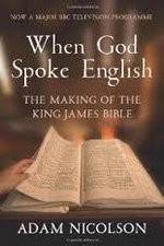 Watch When God Spoke English The Making of the King James Bible Goojara