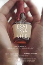 Watch The Frat Tree of Life Goojara