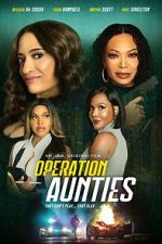 Watch Operation: Aunties Goojara