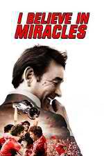 Watch I Believe in Miracles Goojara