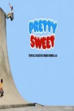 Watch Pretty Sweet - Girl & Chocolate Skateboards Goojara