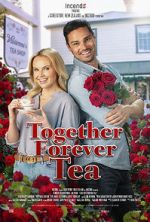 Watch Together Forever Tea Goojara