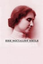 Watch Her Socialist Smile Goojara