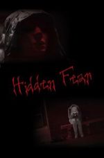 Watch Hidden Fear (Short 2016) Goojara