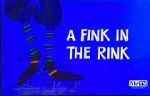 Watch A Fink in the Rink Goojara