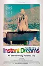 Watch Instant Dreams Goojara