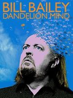 Watch Bill Bailey: Dandelion Mind (TV Special 2010) Goojara