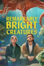 Watch Remarkably Bright Creatures Goojara