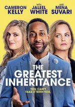 Watch The Greatest Inheritance Goojara