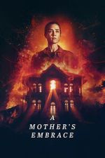 Watch A Mother\'s Embrace Goojara