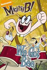 Watch The Mighty B Artificial UnintelligenceWe Got the Bee Goojara