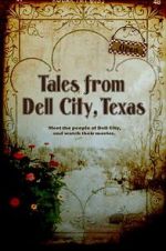 Watch Tales from Dell City, Texas Goojara