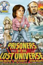 Watch Rifftrax: Prisoners of the Lost Universe Goojara