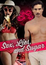 Watch Sex, Lies, and Sugar Goojara